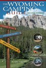 The Wyoming Camping Guide  Second Edition