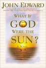 What If God Were the Sun