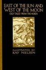 East of the Sun and West of the Moon: Old Tales from the North (Calla Editions)