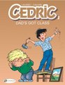 Dad's Got Class Cedric Vol 2