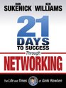 21 Days to Success Through Networking The Life and Times of Gnik Rowten