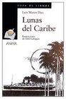 Lunas Del Caribe/ Caribbean Moons