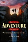 The Savvy Adventure Traveler What to Know Before You Go