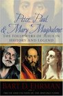 Peter, Paul, and Mary Magdalene : The Followers of Jesus in History and Legend