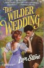 The Wilder Wedding (Harlequin Historical, No 413)