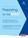 Preparing for the BMAT The Official Guide to the BioMedical Admissions Test