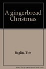 A gingerbread Christmas
