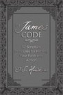 The James Code 52 Scripture Principles for Putting Your Faith into Action