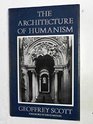 Architecture of Humanism A Study in the History of Taste