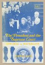 The President and the Supreme Court New Deal to Watergate