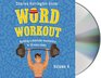 Word Workout Level Four Building a Muscular Vocabulary in 10 Easy Steps