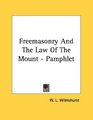 Freemasonry And The Law Of The Mount  Pamphlet