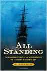 All Standing The True Story of Hunger Rebellion and Survival Aboard the Jeanie Johnston