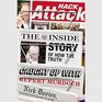 Hack Attack The Inside Story of How the Truth Caught Up With Rupert Murdoch