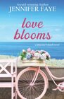 Love Blooms A Clean Small Town Romance