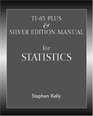 TI83 Plus/Silver Manual for Statistics