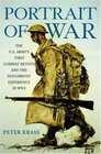 Portrait of War The US Army's First Combat Artists and the Doughboys' Experience in WWI