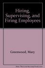 Hiring Supervising and Firing Employees