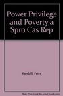 Power Privilege and Poverty a Spro Cas Rep