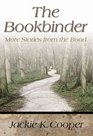 The Bookbinder: More Stories from the Road