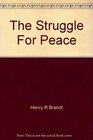 The Struggle for Peace