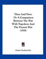 Then And Now Or A Comparison Between The War With Napoleon And The Present War