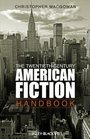 The TwentiethCentury American Fiction Handbook