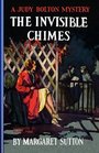 The Invisible Chimes (Judy Bolton Mysteries)