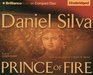 Prince of Fire (Gabriel Allon, Bk 5) (Audio CD) (Unabridged)