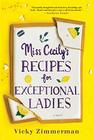 Miss Cecily's Recipes for Exceptional Ladies