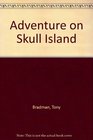 Adventure on Skull Island