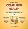 Computer Health
