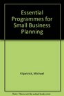 Essential Programmes for Small Business Planning