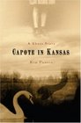 Capote in Kansas A Ghost Story