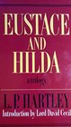 Eustace and Hilda A Trilogy
