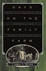 Days on the Family Farm From the Golden Age through the Great Depression
