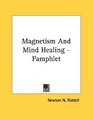 Magnetism And Mind Healing  Pamphlet