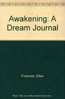 Awakening A Dream Journal