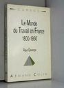 Le monde du travail en France 18001950