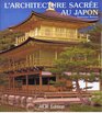 L'Architecture sacree au Japon