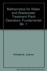 Mathematics for Water  Wastewater Treatment Plant Operators