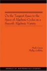 On the Tangent Space to the Space of Algebraic Cycles on a Smooth Algebraic Variety