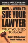 How  When to Sue Your Lawyer What You Need to Know