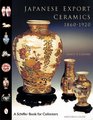 Japanese Export Ceramics 18601920