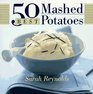 50 Best Mashed Potatoes (365 Ways Series)