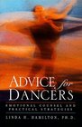 Advice for Dancers  Emotional Counsel and Practical Strategies