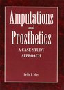 Amputations and Prosthetics A Case Study Approach