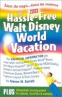 The HassleFree Walt Disney World Vacation 2003 Edition