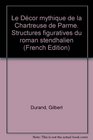 Le Dcor mythique de la Chartreuse de Parme Structures figuratives du roman stendhalien
