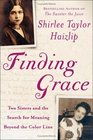 Finding Grace  Two Sisters and the Search for Meaning Beyond the Color Line